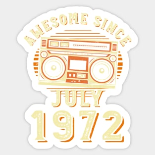 Funny Birthday Quote, Awesome Since July 1972, Cool Birthday Sticker